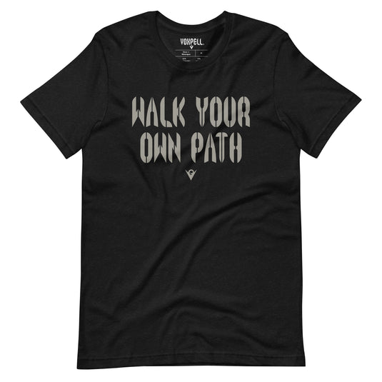 Walk Your Own Path (Men's Crew-neck T-shirt) Excelsior