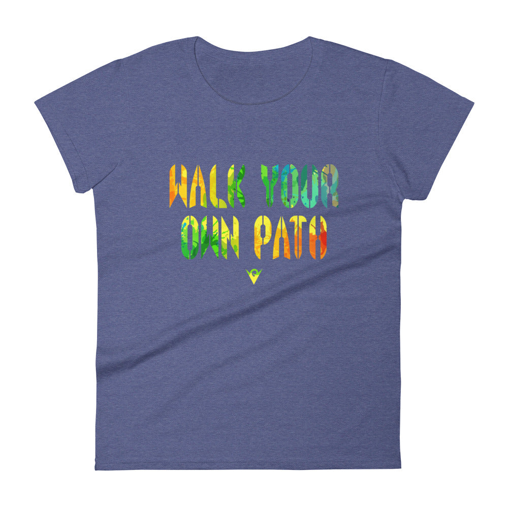 Walk Your Own Path - Picturesque (Women&#39;s Crew-neck T-shirt) Excelsior