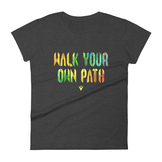 Walk Your Own Path - Picturesque (Women's Crew-neck T-shirt) Excelsior